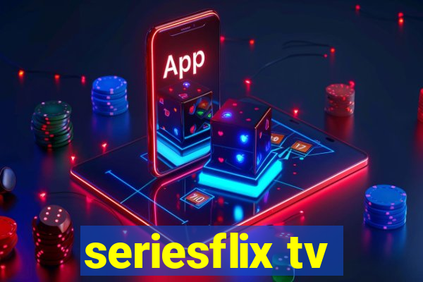 seriesflix tv